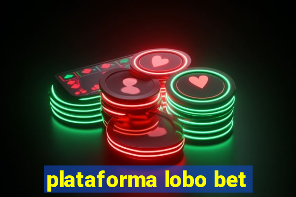 plataforma lobo bet